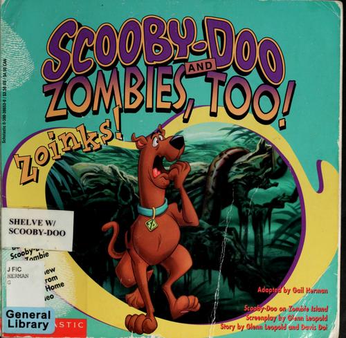 Cover image for Scooby-doo And Zombies, Too? Zoinks ! (Scooby-Doo)