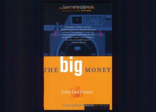 Cover image for The Big Money: Volume Three of the U.S.A. Trilogy