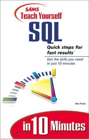 Cover image for Sams Teach Yourself SQL in 10 Minutes (Sams Teach Yourself...in 10 Minutes)