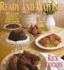 Cover image for Ready & Waiting: 160 All New Recipes to Make in the Slow Cooker