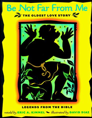 Cover image for Be Not Far From Me