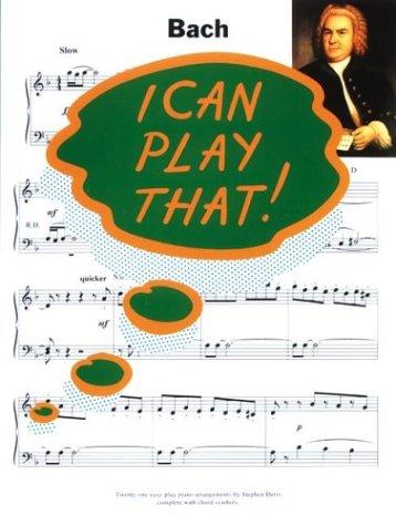 Cover image for I Can Play That! Bach (I Can Play That)