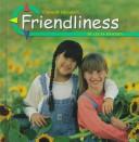 Cover image for Friendliness (Character Education)
