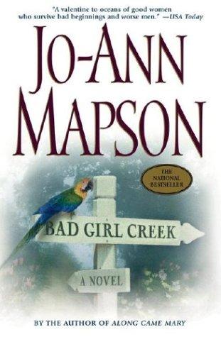 Cover image for Bad Girl Creek : A Novel