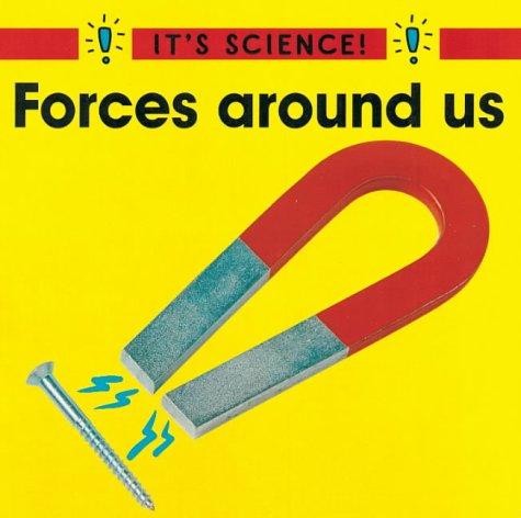 Cover image for Forces Around Us (It's Science!)