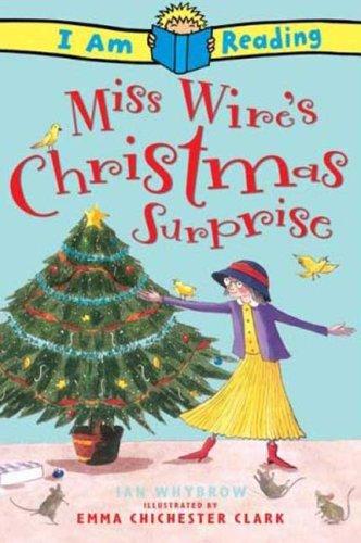 Cover image for Miss Wire's Christmas Surprise (I Am Reading)