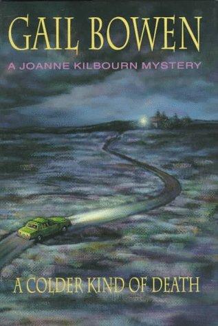 Cover image for A Colder Kind of Death (A Joanna Kilbourn Mystery)