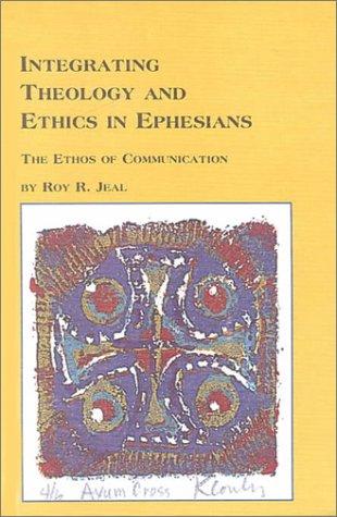 Cover image for Integrating Theology and Ethics in Ephesians