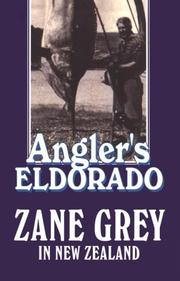 Cover image for Angler's Eldorado: Zane Grey in New Zealand