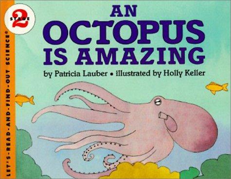 Cover image for An Octopus Is Amazing (Let's Read-And-Find-Out Science)