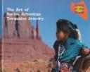Cover image for The Art of Native American Turquoise Jewelry (Crafts of the World (New York, N.Y.).)