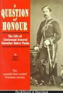Cover image for A Question of Honour: The Life Pf Lieutenant General Valentine Baker Pasha