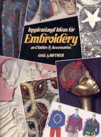 Cover image for INSPIRATIONAL IDEAS FOR EMBROIDERY ON CLOTHES & ACCESSORIES
