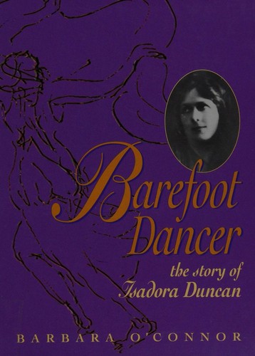Cover image for barefoot dancer - the story of isadora duncan