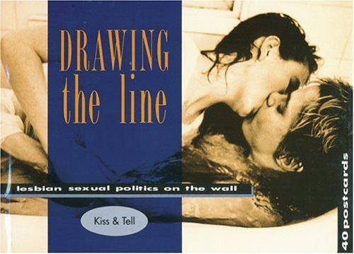 Cover image for Drawing the Line: Lesbian Sexual Politics on the Wall