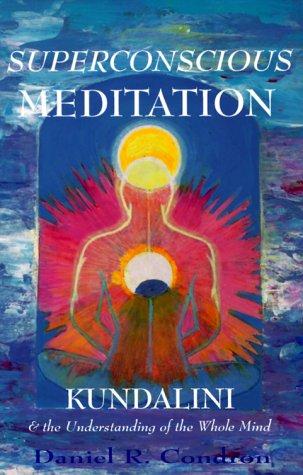 Cover image for Superconscious Meditation: Kundalini and the Understanding of the Whole Mind