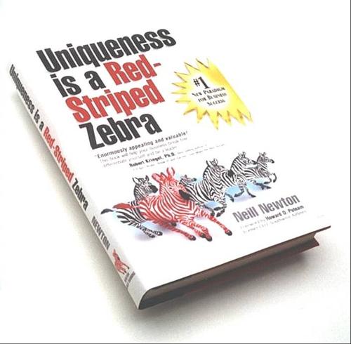 Cover image for Uniqueness Is a Red Striped Zebra (New Formula for Business Success, 1)