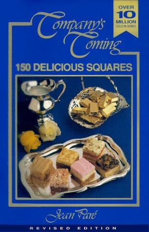 Cover image for Company's Coming: 150 Delicious Squares (Companys Coming No 1) (Companys Coming No 1)