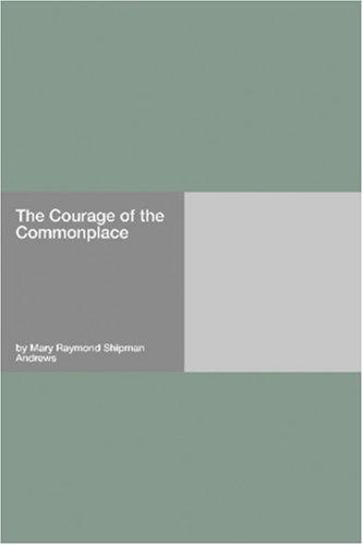 Cover image for The Courage of the Commonplace