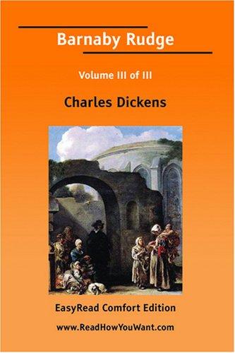 Cover image for Barnaby Rudge Volume III of III [EasyRead Comfort Edition]