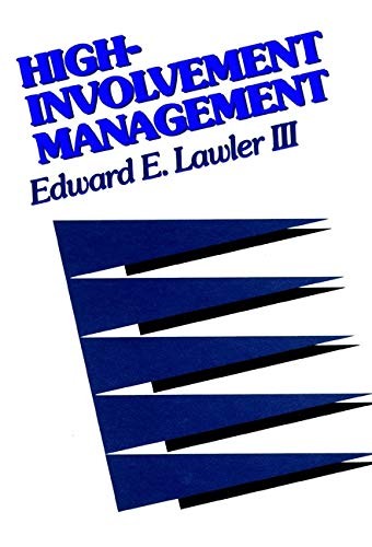 Cover image for High-Involvement Management: Participative Strategies for Improving Organizational Performance (Jossey-Bass Management Series)