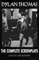 Cover image for Dylan Thomas: The Complete Screenplays