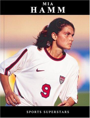 Cover image for Mia Hamm (Sports Superstars)
