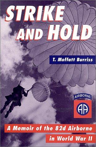 Cover image for Strike and Hold: A Memoir of the 82nd Airborne in World War II