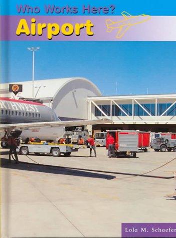 Cover image for Airport (Who Works Here)