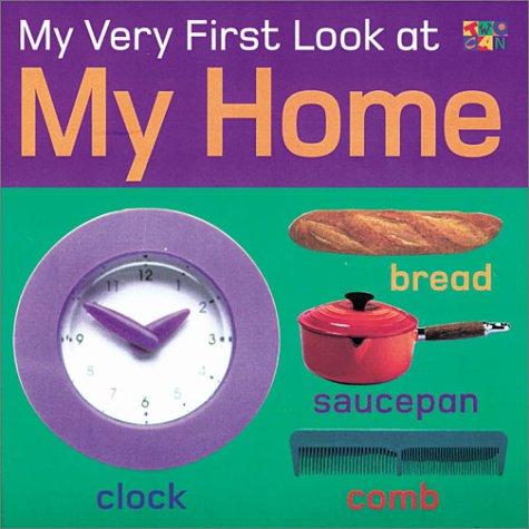 Cover image for My Home (My Very First Look At)