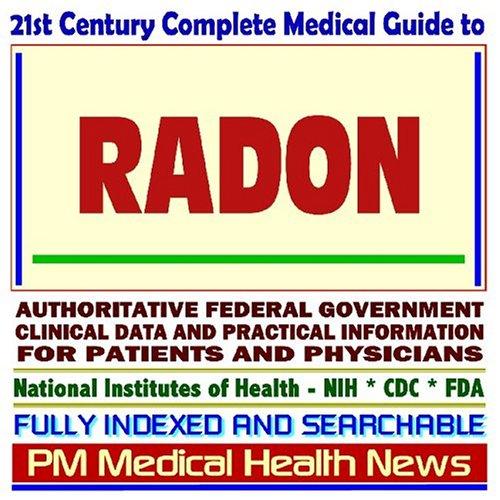 Cover image for 21st Century Complete Medical Guide to Radon