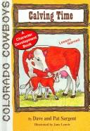 Cover image for Calving Time (Colorado Cowboy Series)