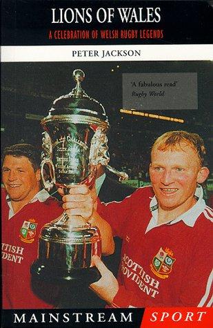 Cover image for Lions of Wales : a Celebration of Welsh Rugby Legends