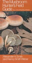 Cover image for The Mushroom Hunter's Field Guide